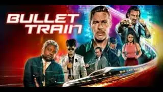Bullet Train 2022 Review