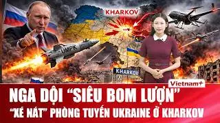 Thời sự Quốc tế tối 21/2:Nga dội &ldquo;si&ecirc;u bom lượn&rdquo; UMPK dồn dập,&ldquo;x&eacute; n&aacute;t&rdquo; ph&ograve;ng tuyến Ukraine ở Kharkov