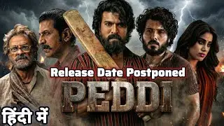 Peddi Hindi Dubbed Release Date Postponed | Ram Charan, Janhvi Kapoor, Divyenndu | Latest Update