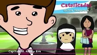 Catolicadas - Capítulo 10: Adán y Eva