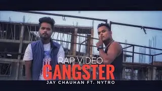 Gangster | Rap Song | Beatcraker Jay ft. Nytro | 2019 | Bhopali Rapper