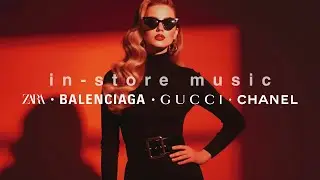 Music for Retail Stores | Deep House Nu Disco | Zara Gucci Chanel Dior | Royalty-Free (Live)