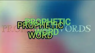 ## Prophetic Word ## for the month of November