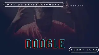 DOOGLE |Shahzaad | Bunny Joya | 2dark
