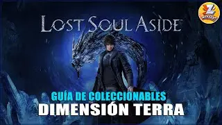 Lost Soul Aside - TODOS LOS COLECCIONABLES - Dimensi&oacute;n Terra / Monta&ntilde;a de Santidad (13)