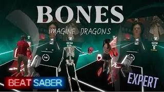 Beat Saber || Bones &ndash; Imagine Dragons  [Faded99] (Expert ) Mixed Reality