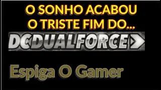 O FIM DO SONHO! DC DUAL FORCE SER&Aacute; ENCERRADO 29/02/2024