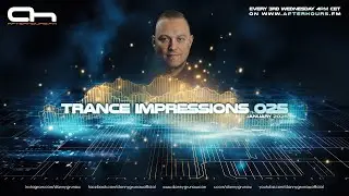 🎶 Trance Impressions 025 @ Afterhours.FM [Uplifting Trance 2026]