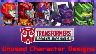 TRANSFORMERS: Battle Tactics - Unused Character Designs