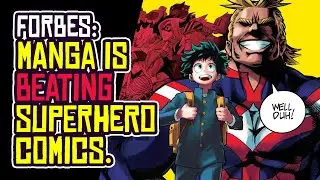 Forbes: MANGA is Beating Superhero Comic Books in the U.S.?!