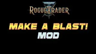 Make-A-Blast! mod trailer