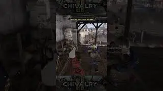 Из-за леса из-за гор... | Chivalry 2
