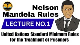 Lecture-1 Nelson Mandela Rules | Introduction & Basic Principles for Jail Officers Exam Preparation