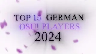 Top 15 German osu! players of 2024