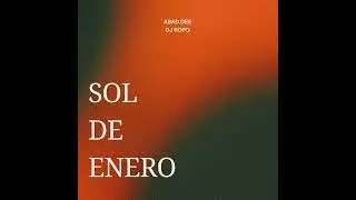 SOL DE ENERO - ABAD DEE (DJ ROPO)