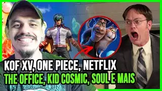 News - One Piece, The Office, Kid Cosmic, The King of Fighters XV, Soul, Netflix e mais!