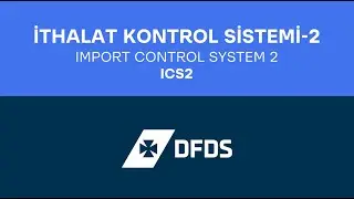 İthalat Kontrol Sistemi 2 Webinarı / Import Control System 2 (ICS2) Webinar