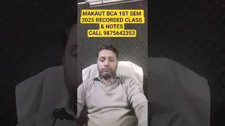 MAKAUT BCA 1ST SEM 2025 RECORDED CLASS  | NOTES | CALL 9875642353