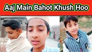 Exam Khatam Ho gay |Aaj Hum Bahot  Khush Hain|