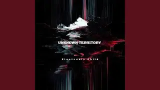 Unknown Territory