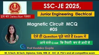 #05 SSC-JE SUPER MCQ SERIES | Magnetic Circuits MCQs | Electric & Magnetic Circuit Analogy |