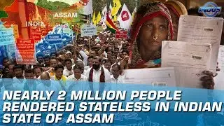 Nearly 2 Million People Rendered Stateless In Indian State Of Assam | Indus News