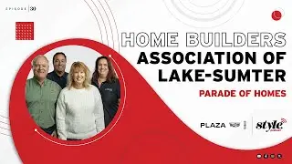 The Style Podcast: 2026 HBA Lake-Sumter Parade of Homes