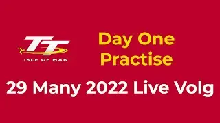 Isle of Man TT Volg  Day One 2022  Practise One |  Back live at Isle of Man TT | #TT2022 #Isleofman
