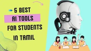 5 AI tools for students in tamil | 2025