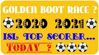 isl top scorer 2020-2021/golden boot 2020-21/isl golden boot race 2020-21/isl 2020-2021 top scorer