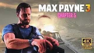 Max Payne 3 | Chapter 5- Alive If Not Exactly Well | 4k ultra hd gameplay | no commentary gameplay |