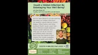 Could a Hidden Infection Be Sabotaging Your Well-Being? With Marlene's Market and Deli 04/29/25