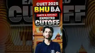 BHU BA 2025 Expected Cutoff 2025 💯🔥bhu ba arts & social cutoff #shorts #bhu #cuet2025