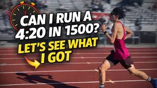 Can I Run a 4:20 1500? | Track Challenge