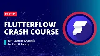 FlutterFlow Crash Course Part 1 🚀 Intro, Scaffolds & Widgets (No-Code UI Building)