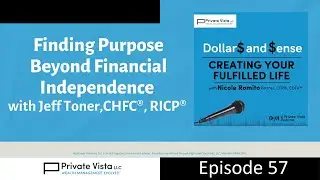 Finding Purpose Beyond Financial Independence with Jeff Toner (Ep.57)