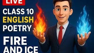 CLASS 10TH ENGLISH(COURSE B)।FIRE AND ICE🚨🚨🔥🔥🔥✅