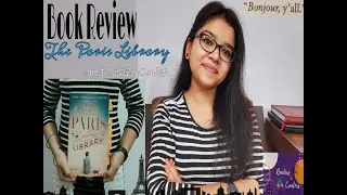 The Paris Library Book Review | Historical Fiction | Honest review--No spoilers | #reader #booktuber