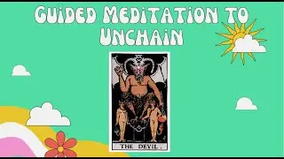 What Are You Unconsciously Attached To? | The Devil Tarot Guided Meditation