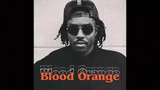 Blood Orange - Awake (Unreleased) [High Quality]