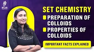 SET Chemistry | Preparation & Properties of Colloids #setexamcoaching #exampreparation