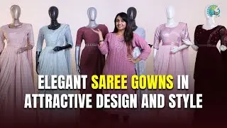 Explore The Latest Collection Of Saree Gowns | Mahalekshmi Silks