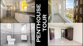 3 BEDROOM PENTHOUSE TOUR/ HOUSE HUNTING/ KENYAN YOUTUBERS