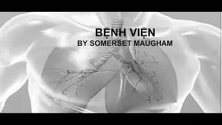 BỆNH VIỆN - Tác giả : Somerset Maugham