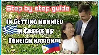 HOW TO GET MARRIED IN GREECE  &  WHAT ARE THE REQUIREMENTS
