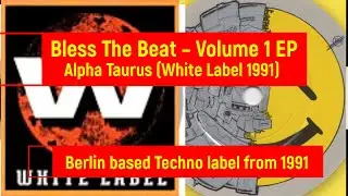 Bless The Beat – Volume 1 EP -Alpha Taurus