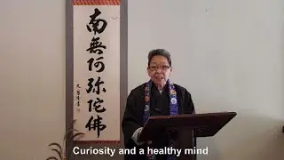 Curiosity and a healthy mind