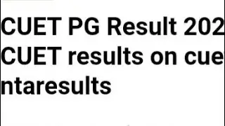 CUET PG RESULT 2022 RELEASED TODAY, HOW TO DOWNLOAD,LATEST NEWS CUET PG COUNSELLING DATE,ADMISSIONS