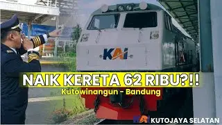 Naik Kereta 62 Ribu?! Kutowinangun – Bandung Pakai KA Kutojaya Selatan