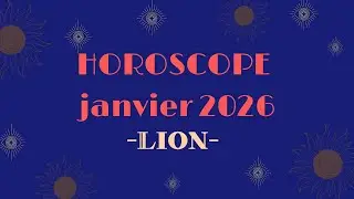 Horoscope Lion Janvier 2026 (par d&eacute;can)